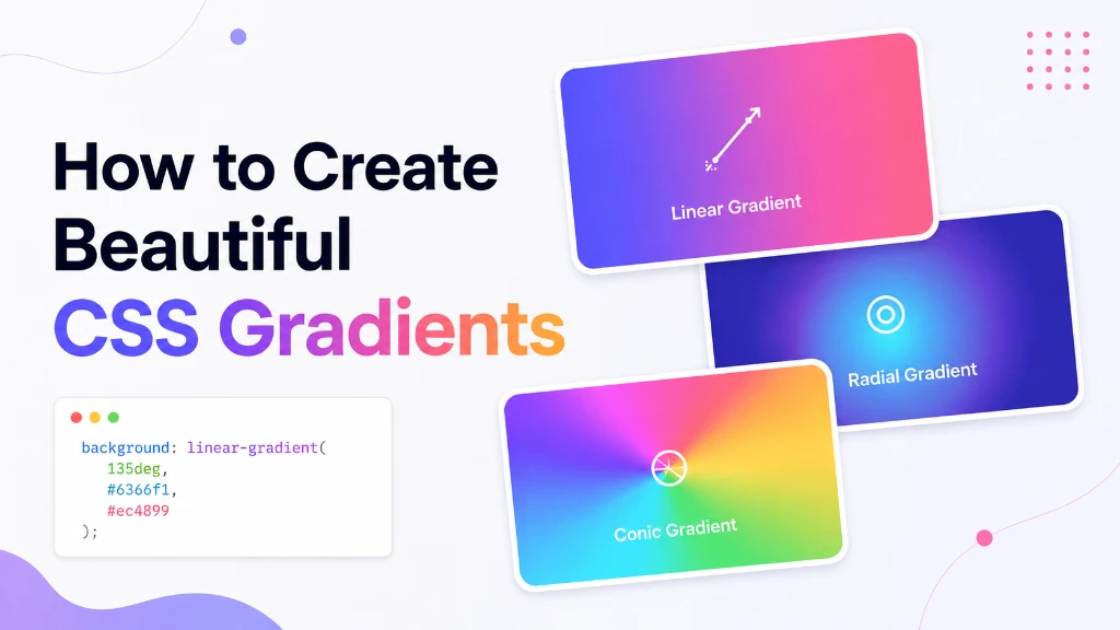 Beautiful CSS gradients showing linear, radial, and conic gradient examples